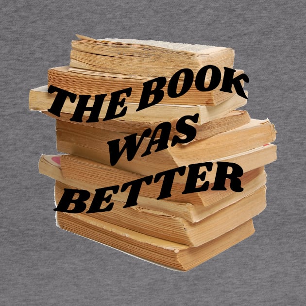 The book was better by PhraseAndPhrase